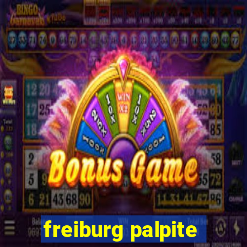 freiburg palpite